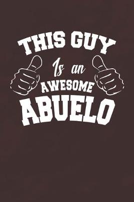 Book cover for This Guy Is An Awesome Abuelo