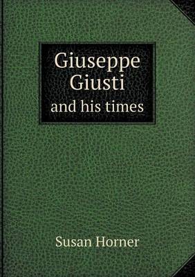 Book cover for Giuseppe Giusti and his times