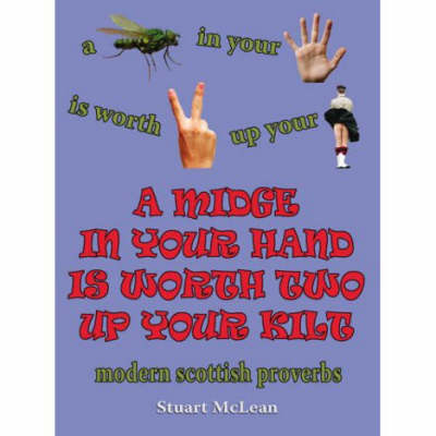 Book cover for A Midge in Your Hand is Worth Two Up Your Kilt