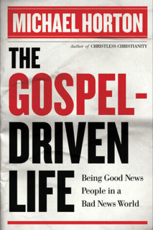 Cover of The Gospel Driven Life