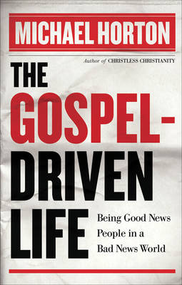 Book cover for The Gospel Driven Life