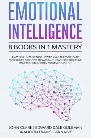 Cover of Emotional Intelligence - 8 Books in 1 Mastery