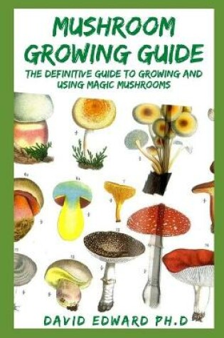 Cover of Mushroom Growing Guide