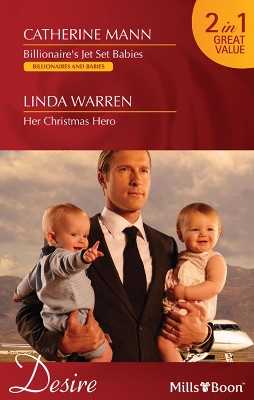 Cover of Billionaire's Jet Set Babies / Her Christmas Hero