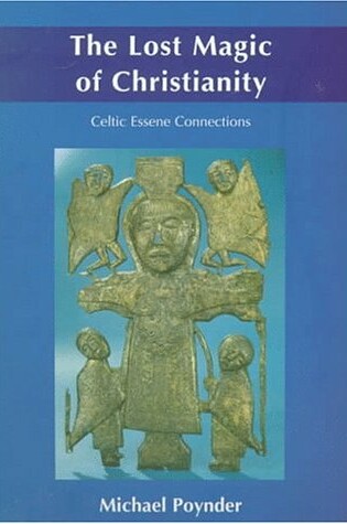 Cover of The Lost Magic of Christianity