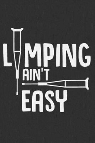 Cover of Limping Ain't Easy