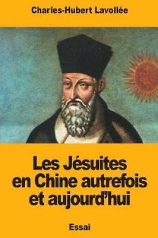 Cover of Les J suites En Chine Autrefois Et Aujourd'hui