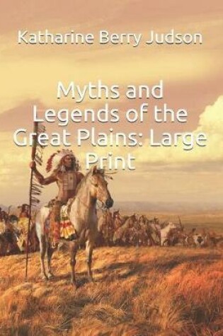 Cover of Myths and Legends of the Great Plains