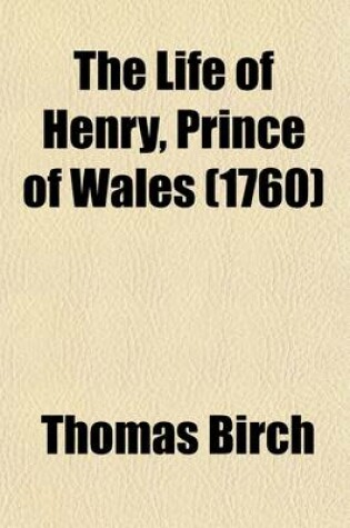 Cover of The Life of Henry, Prince of Wales (1760)