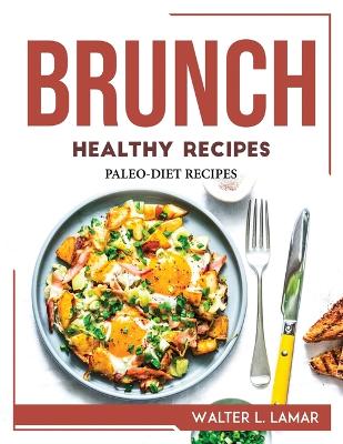 Cover of Brunch Healthy Recipes