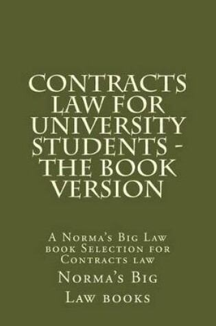 Cover of Contracts Law for University Students - The Book Version