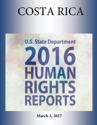 Book cover for Costa Rica 2016 Human Rights Report