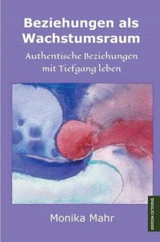 Cover of Beziehungen ALS Wachstumsraum