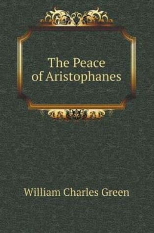Cover of The Peace of Aristophanes