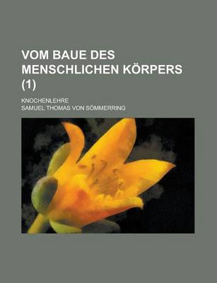 Book cover for Vom Baue Des Menschlichen Korpers; Knochenlehre (1 )