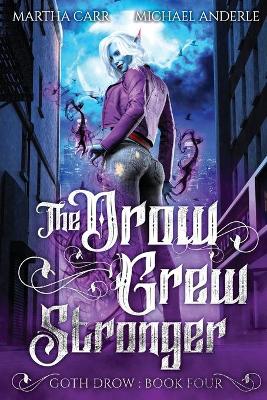 Book cover for The Drow Grew Stronger