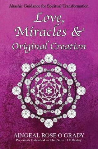 Cover of Love, Miracles & Original Creation