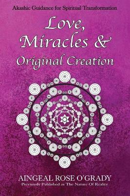 Book cover for Love, Miracles & Original Creation