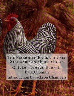 Cover of The Plymouth Rock Chicken Standard and Breed Book