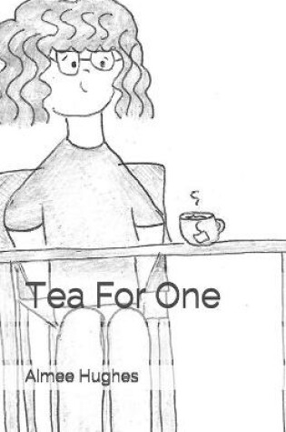Cover of Tea For One