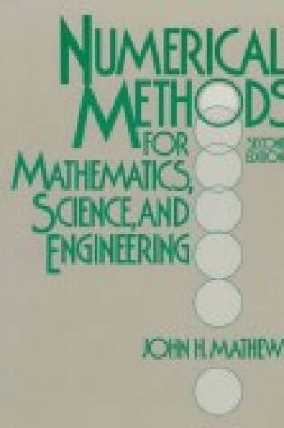 Cover of Numerical Methods for Mathematics, Science and Engineering