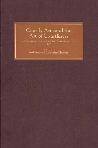 Cover of Courtly Arts and the Art of Courtliness