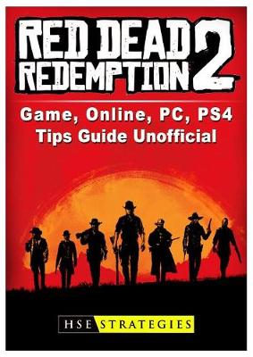 Book cover for Red Dead Redemption 2, Pc, Xbox One, Ps4, Gameplay, Tips, Reddit, Map, Game Guide Unofficial