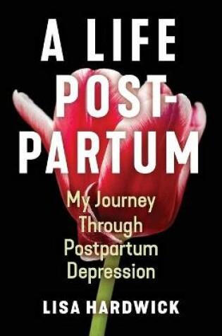 Cover of A Life Postpartum