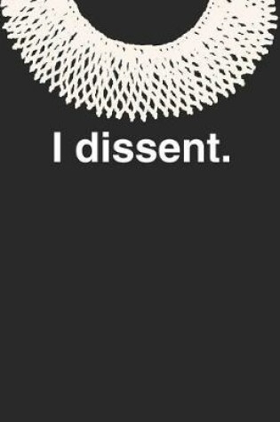 Cover of I Dissent.