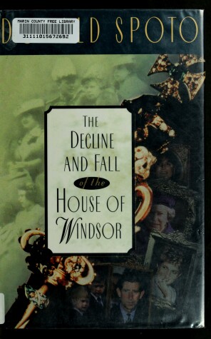 Book cover for The Decline and Fall of the House of Windsor