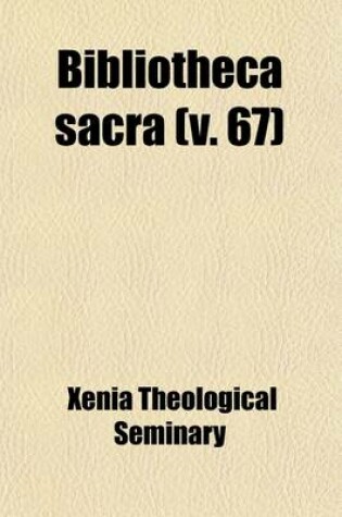 Cover of Bibliotheca Sacra (Volume 67)