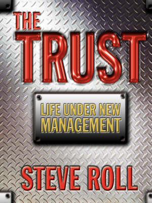 Cover of The Trust - Life Under New Management