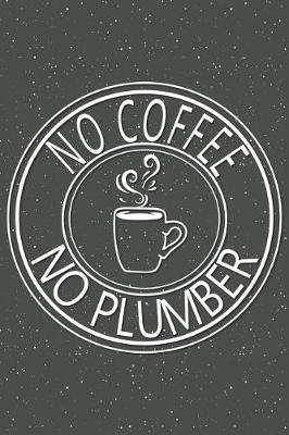 Book cover for No Coffee No Plumber