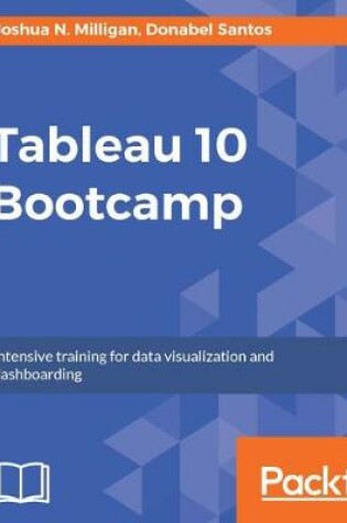 Cover of Tableau 10 Bootcamp