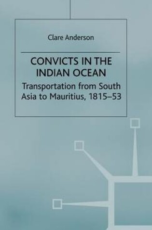 Cover of Convicts in the Indian Ocean