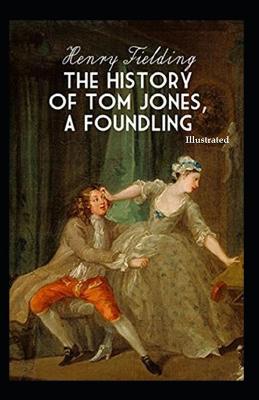 Book cover for The History of Tom Jones, a Foundling (Illustrated)