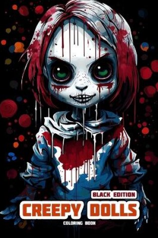 Cover of Creepy Dolls - Black Edition