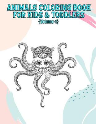 Book cover for Animals Coloring Book for Kids & Toddlers