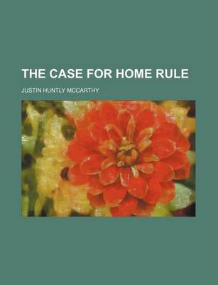 Book cover for The Case for Home Rule
