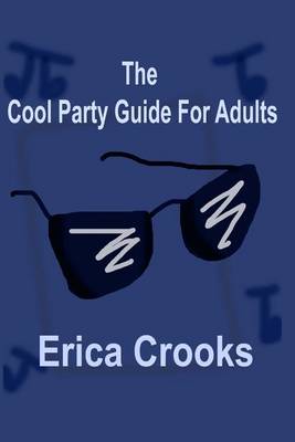 Book cover for The Cool Party Guide for Adults