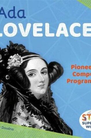 Cover of ADA Lovelace: Pioneering Computer Programming