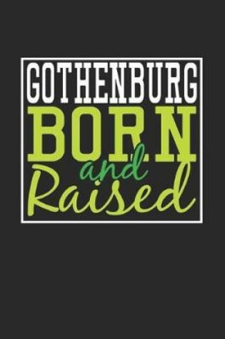 Cover of Gothenburg Born And Raised