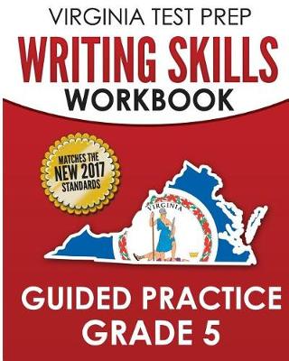 Book cover for Virginia Test Prep Writing Skills Workbook Guided Practice Grade 5