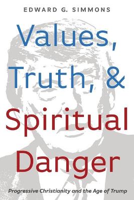 Book cover for Values, Truth, and Spiritual Danger