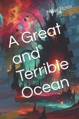 Cover of A Great and Terrible Ocean