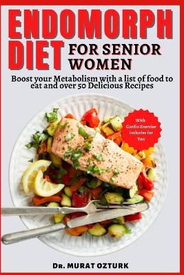 Book cover for Endomorph Diet Cookbook for Senior Women