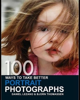 Book cover for 100 Ways to Take Better Portrait Photographs