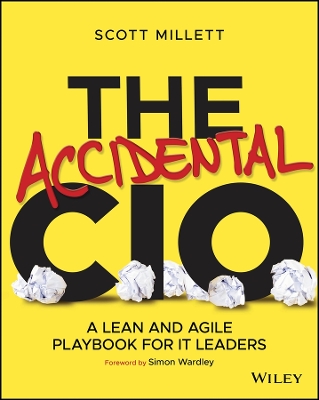 Cover of The Accidental CIO: A Lean and Agile Playbook for IT Leaders