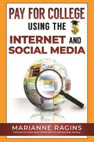 Cover of Pay for College Using the Internet and Social Media