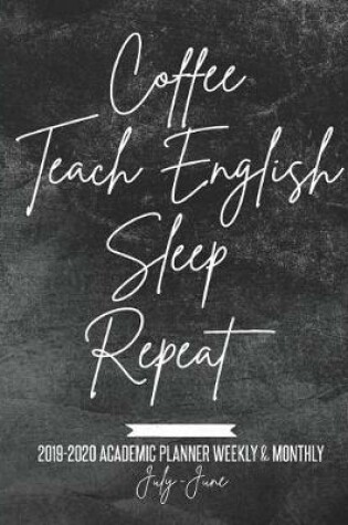 Cover of Coffee Teach English Sleep Repeat